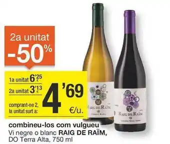 BonpreuEsclat Vi negre o blanc raig de raïm, do terra alta oferta