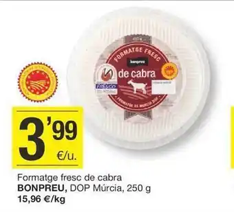BonpreuEsclat Formatge fresc de cabra oferta