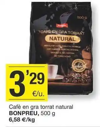 BonpreuEsclat Cafè en gra torrat natural bonpreu oferta