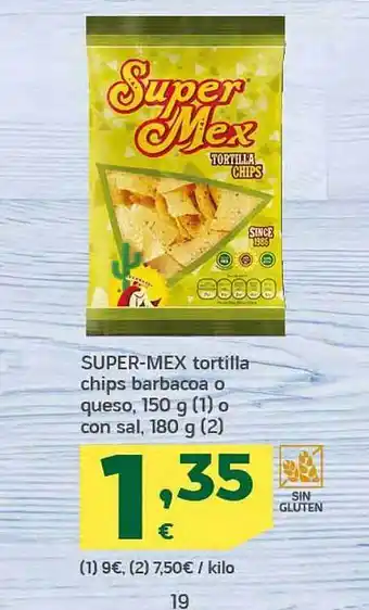 HiperDino Supermex tortilla chips barbacoa o queso, o con sal oferta