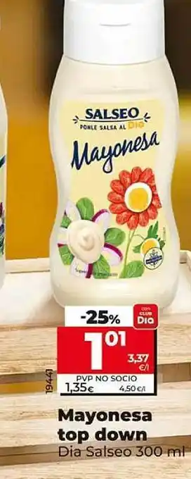 Dia Mayonesa top down dia salseo oferta