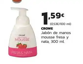 Supermercados Lupa Crowe jabón de manos mousse fresa y nata oferta