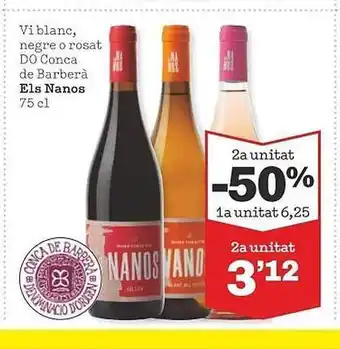 Sorli 2a unitat -50% vi blanc negre o rosat do conca de barberà els nanos oferta