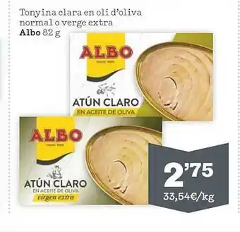 Sorli Tonyina clara en oli d'oliva normal o verge extra albo oferta