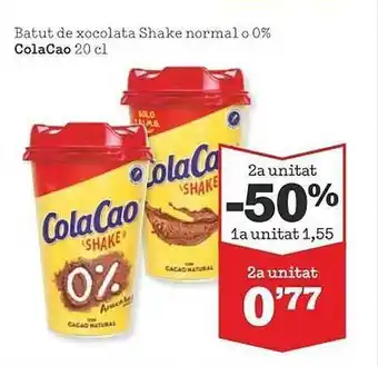 Sorli 2a unitat -50% batut de xocolata shake normal o 0% colacao oferta