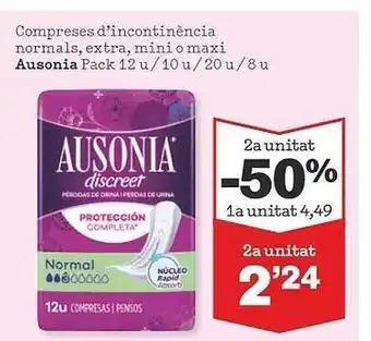 Sorli 2a unitat -50% compreses d'incontinencia normals extra mini o maxi ausonia oferta