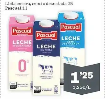 Sorli Llet sencera semi o desnatada 0% pascual oferta