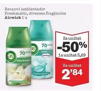 Sorli 2a unitat -50% recanvi ambientador freshmatic airwick oferta