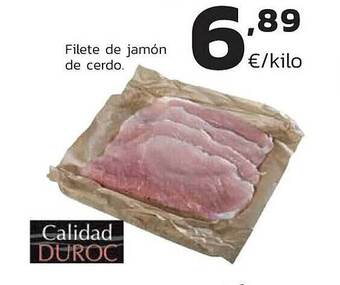 Supermercados Lupa Filete de jamón de cerdo calidad duroc oferta