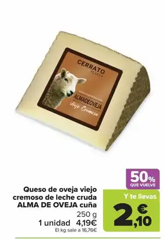 Carrefour Queso de oveja viejo cremoso de leche cruda alma de oveja cuña oferta