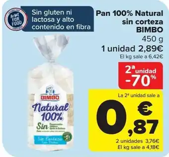 Carrefour Pan 100% natural sin corteza bimbo oferta