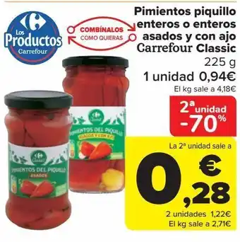Carrefour Pimientos piquillo enteros o enteros asados y con ajo carrefour classic oferta