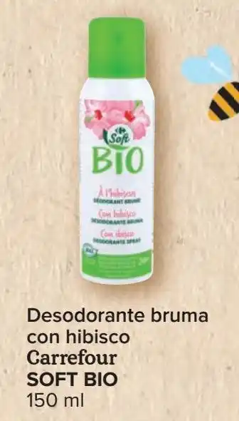 Carrefour Desodorante bruma con hibisco carrefour soft bio oferta