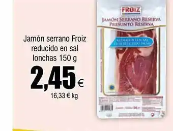 FROIZ Jamón serrano froiz reduccido en sal lonchas oferta