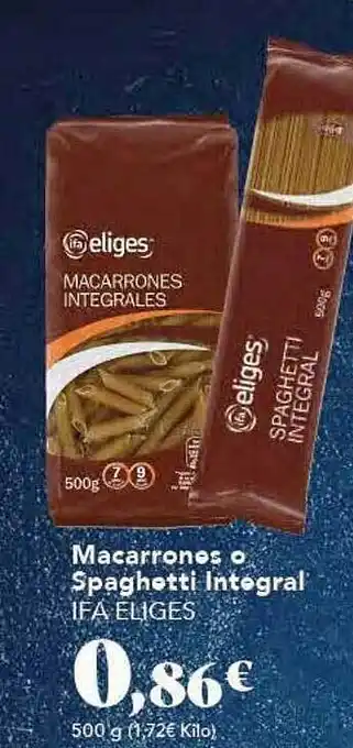 Gadis Macarrones o spaghetti integral ifa eliges oferta