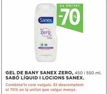 Hipercor 2a unitat -70% gel de bany sanex zero sabó líquid i locions sanex oferta