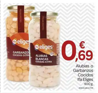 Supermercados El Jamón Alubias o garbanzos cocidos ifa eliges oferta