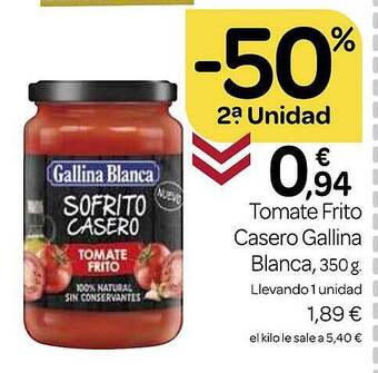 Supermercados El Jamón -50% 2a unidad tomate frito casero gallina blanca oferta