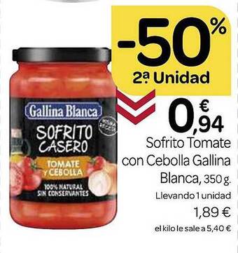 Supermercados El Jamón -50% 2a unidad sofrito tomate con cebolla gallina blanca oferta