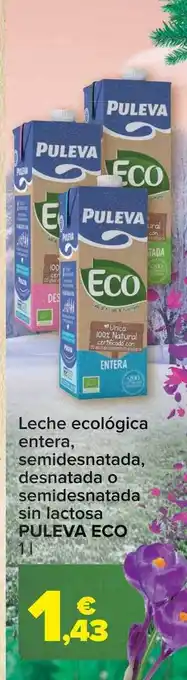 Carrefour Leche ecológica entera semidesnatada, desnatada o semidesnatada sin lactosa puleva eco oferta