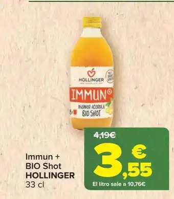 Carrefour Immun + bio shot hollinger oferta