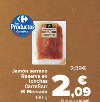 Carrefour Market Jamón serrano reserva en lonchas carrefour el mercado oferta