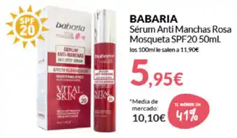 PrimaPrix Babaria Sèrum Anti Manchas rosa Mosquta SPF20 50ml oferta