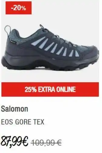 Forum Sport -20% 25% extra online 7 salomon eos gore tex 87,99€ 109,99 € oferta