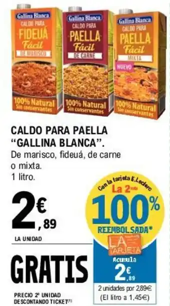 E.Leclerc Gallina Blanca Caldo Para Paella 1 litro oferta