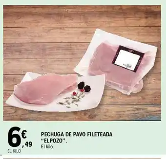 E.Leclerc Elpozo Pechuga de Pavo Fileteada oferta