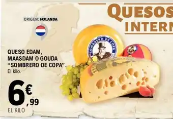 E.Leclerc Sombrero de Copa Queso Edam Maasdam o Gouda oferta