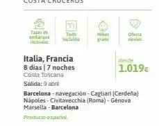 Viajes El Corte Inglés Tasas de toda ambarடிus incluido incluidas italia, francia 8 días | 7 noches costa toscana salida: 9 abril niños barcel oferta