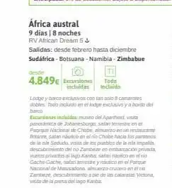 Viajes El Corte Inglés África austral 9 días | 8 noches rv african dream 5 & salidas: desde febrero hasta diciembre sudáfrica - botsuana - namibi oferta