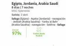 Viajes El Corte Inglés Desde 979€ egipto, jordania, arabia saudi 8 días | 7 noches msc splendida salida: 2 abril safaga (egipto)-aqaba (jordan oferta