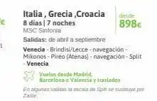 Viajes El Corte Inglés Italia, grecia,croacia 8 días | 7 noches msc sinfonia salidas: de abril a septiembre desde 898€ venecia - brindisi/lecce oferta