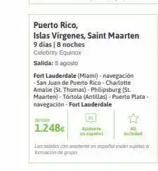 Viajes El Corte Inglés Puerto rico, islas vírgenes, saint maarten 9 dias 18 noches celebrity equinox salida: 5 agosto desde 1.248€ fort lauder oferta