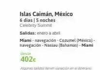 Viajes El Corte Inglés Islas caimán, méxico 6 días | 5 noches celebrity summit salidas: enero a abril miami - navegación - cozumel (méxico) - nav oferta