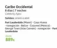 Viajes El Corte Inglés Caribe occidental 8 días | 7 noches celebrity apex salidas: enero a abril desde 889€ fort lauderdale (miami) - cayo hueso oferta