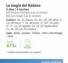 Viajes El Corte Inglés La magia del ródano 5 días 14 noches ms rhone princess 4 & (o similar) ms van gogh 5 & (o similar) salidas: 30, 31 marzo, oferta