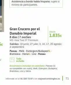 Viajes El Corte Inglés Asistencia a bordo habla hispana: sujeto a mínimo de participantes. todo incluido gran crucero por el danubio imperial 8 d oferta