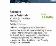 Viajes El Corte Inglés Aventura en la antártida 32 días | 31 noches sh minerva salida: 7 febrero ushuaia - navegación - islas shetland peninsula oferta
