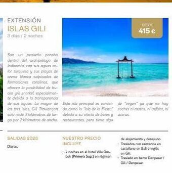 Viajes El Corte Inglés Extensión islas gili 3 dias / 2 noches son un pequeno paraiso dentro del archipiélago de indonesia, con sus aguas co-lor tur oferta
