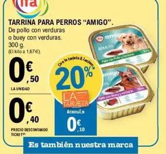 E.Leclerc Amigo Tarrina para Perros 300 g oferta