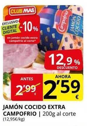 Supermercados MAS Jamón cocido extra campofrio oferta