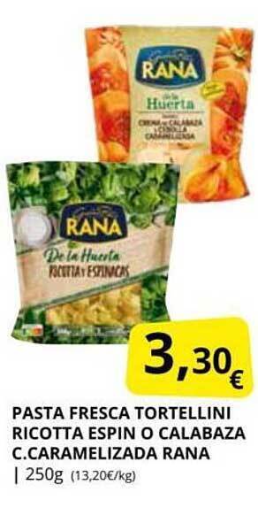 Supermercados MAS Pasta fresca tortellini ricotta espin o calabaza c. caramelizada rana oferta