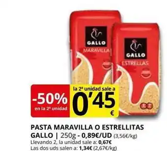 Supermercados MAS -50% en la 2a unidad pasta maravilla o estrellitas gallo oferta