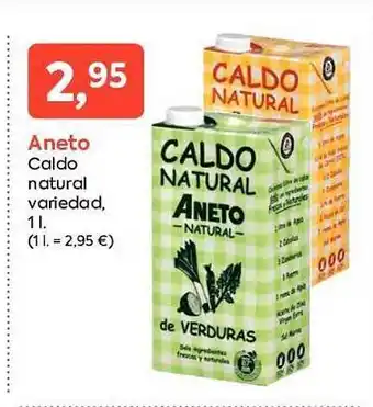 Suma Supermercados Aneto caldo natural variedad oferta