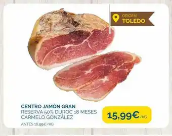 Supermercados La Despensa Centro jamón gran reserva 50% duroc 18 meses carmelo bonzález oferta