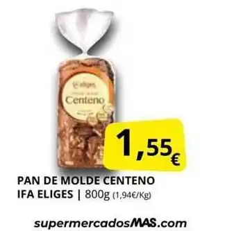 Supermercados MAS Pan de molde centeno ifa eliges oferta