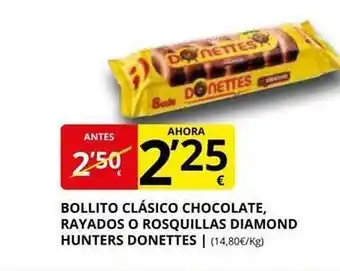 Supermercados MAS Bollito clásico chocolate, rayados o rosquillas diamond hunters donettes oferta